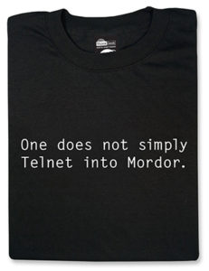 One does nto simply Telnet into Mordor geek tshirt