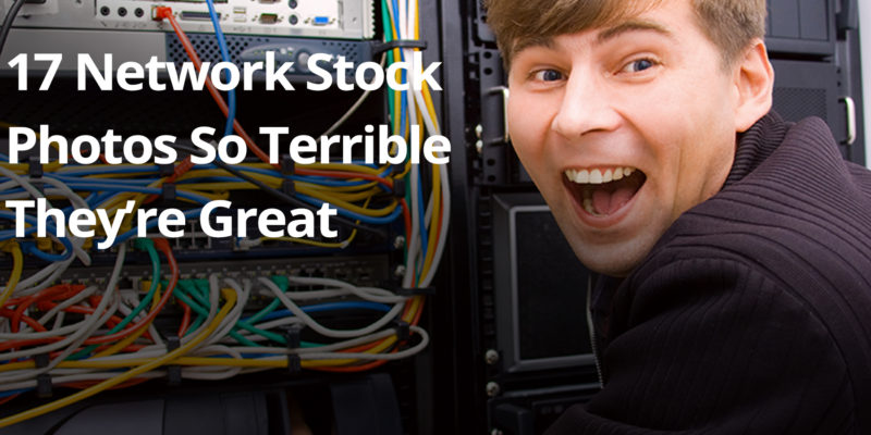 [image] 17 Network Stock Photos So Terrible They’re Great