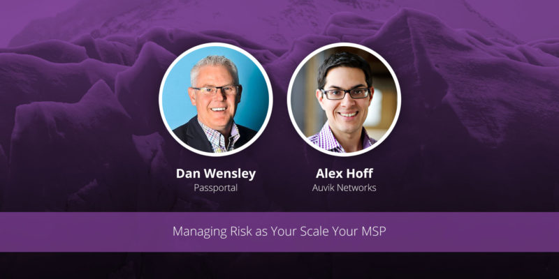 [image] Managing Risk as You Scale Your MSP – Webinar (On Demand)