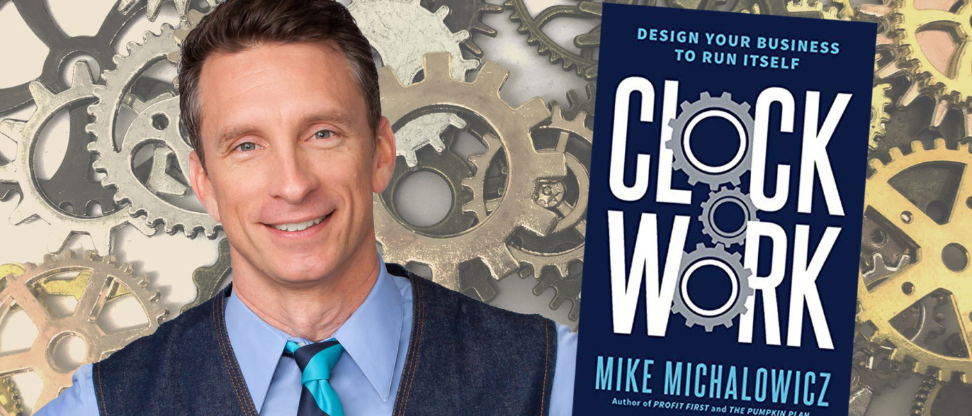 Clockwork book Mike Michalowicz podcast interview