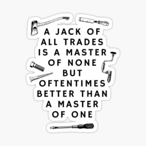 A jack of all trades slogan